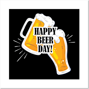 Happy Beer Day t shirt Posters and Art